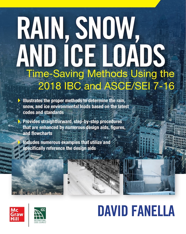 Couverture_Rain, Snow, and Ice Loads: Time-Saving Methods Using the 2018 IBC and ASCE/SEI 7-16