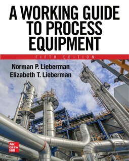 Front cover_A Working Guide to Process Equipment, Fifth Edition