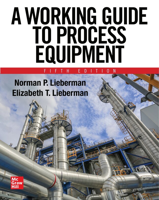 Front cover_A Working Guide to Process Equipment, Fifth Edition