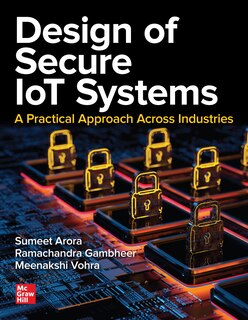 Front cover_Design of Secure IoT Systems: A Practical Approach Across Industries