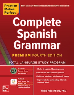 Front cover_Practice Makes Perfect: Complete Spanish Grammar, Premium Fourth Edition