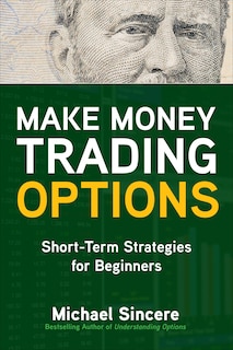 Couverture_Make Money Trading Options: Short-Term Strategies for Beginners
