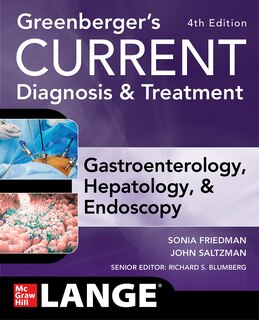 Front cover_Greenberger's CURRENT Diagnosis & Treatment Gastroenterology, Hepatology, & Endoscopy, Fourth Edition