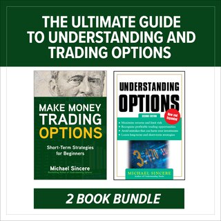 Front cover_The Ultimate Guide to Understanding and Trading Options: Two-Book Bundle