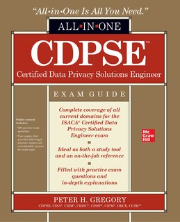 Front cover_CDPSE Certified Data Privacy Solutions Engineer All-in-One Exam Guide