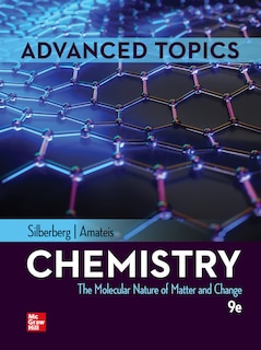 Student Solutions Manual for Silberberg Chemistry: The Molecular Nature of Matter and Change with Advanced Topics