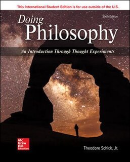 ISE Doing Philosophy: An Introduction Through Thought Experiments