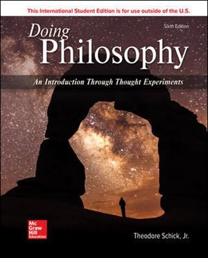 ISE Doing Philosophy: An Introduction Through Thought Experiments