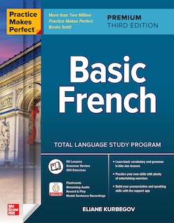 Practice Makes Perfect: Basic French, Premium Third Edition