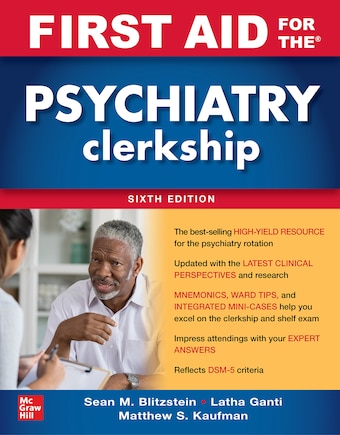 First Aid For The Psychiatry Clerkship, Sixth Edition