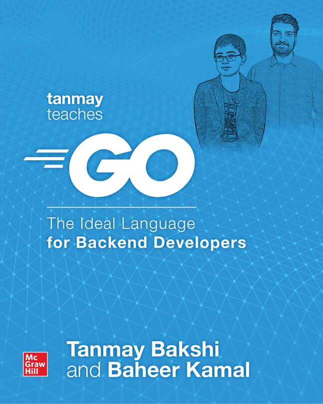 Couverture_Tanmay Teaches Go: The Ideal Language for Backend Developers