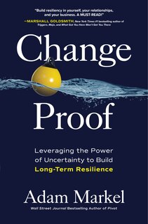 Front cover_Change Proof: Leveraging the Power of Uncertainty to Build Long-term Resilience