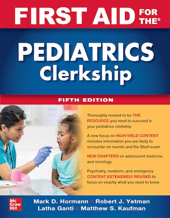 First Aid For The Pediatrics Clerkship, Fifth Edition