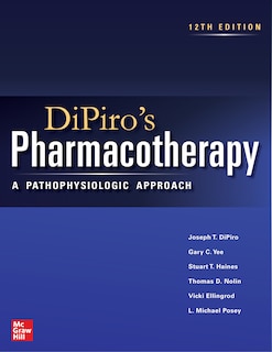 Couverture_DiPiro's Pharmacotherapy: A Pathophysiologic Approach, 12th Edition