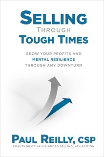 Couverture_Selling Through Tough Times: Grow Your Profits And Mental Resilience Through Any Downturn