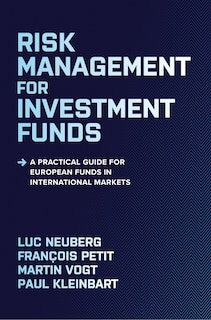 Couverture_Risk Management for Investment Funds: A Practical Guide for European Funds in International Markets