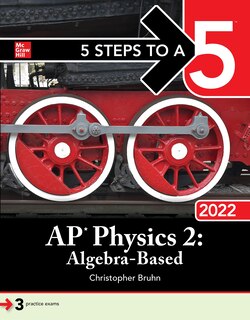 Front cover_5 Steps To A 5: Ap Physics 2: Algebra-based 2022