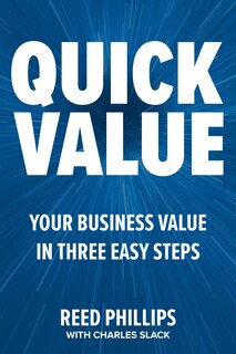 Front cover_Quickvalue: Discover Your Value And Empower Your Business In Three Easy Steps