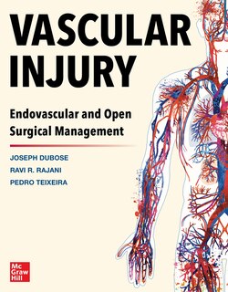 Front cover_Vascular Injury: Endovascular and Open Surgical Management