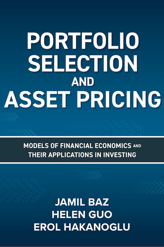 Couverture_Portfolio Selection And Asset Pricing: Models Of Financial Economics And Their Applications In Investing