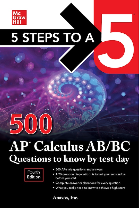 Front cover_5 Steps To A 5: 500 Ap Calculus Ab/bc Questions To Know By Test Day, Fourth Edition