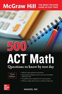 Couverture_500 Act Math Questions To Know By Test Day, Third Edition