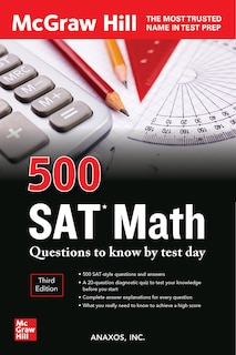 Front cover_500 Sat Math Questions To Know By Test Day, Third Edition