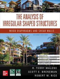 The Analysis Of Irregular Shaped Structures: Wood Diaphragms And Shear Walls, Second Edition