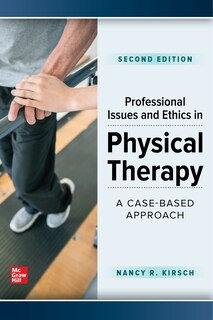 Couverture_Professional Issues and Ethics in Physical Therapy: A Case-Based Approach, Second Edition
