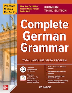 Front cover_Practice Makes Perfect: Complete German Grammar, Premium Third Edition