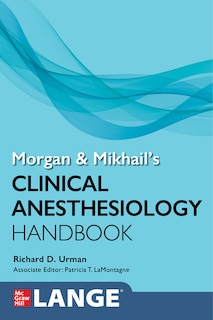 Front cover_Morgan and Mikhail's Clinical Anesthesiology Handbook