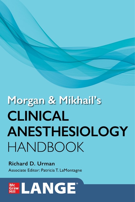 Front cover_Morgan and Mikhail's Clinical Anesthesiology Handbook