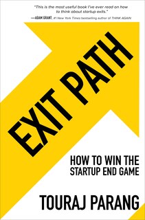 Front cover_Exit Path: How To Win The Startup End Game
