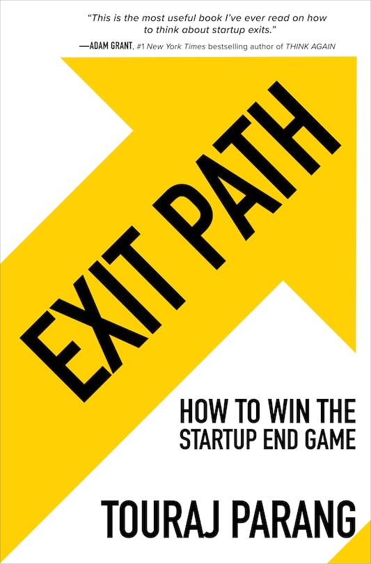 Front cover_Exit Path: How To Win The Startup End Game