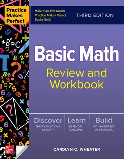 Front cover_Practice Makes Perfect: Basic Math Review and Workbook, Third Edition