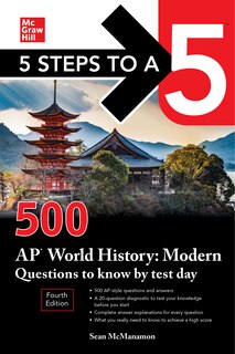 Front cover_5 Steps To A 5: 500 Ap World History: Modern Questions To Know By Test Day, Fourth Edition