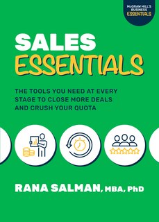 Front cover_Sales Essentials: The Tools You Need at Every Stage to Close More Deals and Crush Your Quota