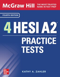 Front cover_McGraw-Hill 4 HESI A2 Practice Tests, Fourth Edition
