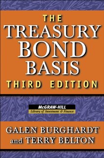 Treasury Bond Basis 3e (Pb): An In-Depth Analysis for Hedgers, Speculators, and Arbitrageurs (Revised)