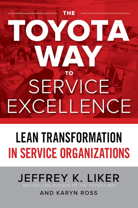 Front cover_The Toyota Way to Service Excellence (PB)
