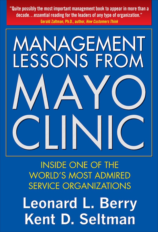 Front cover_Management Lessons from the Mayo Clinic (PB)