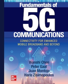 Couverture_Fundamentals of 5g Communications: Connectivity for Enhanced Mobile Broadband and Beyond (Pb)