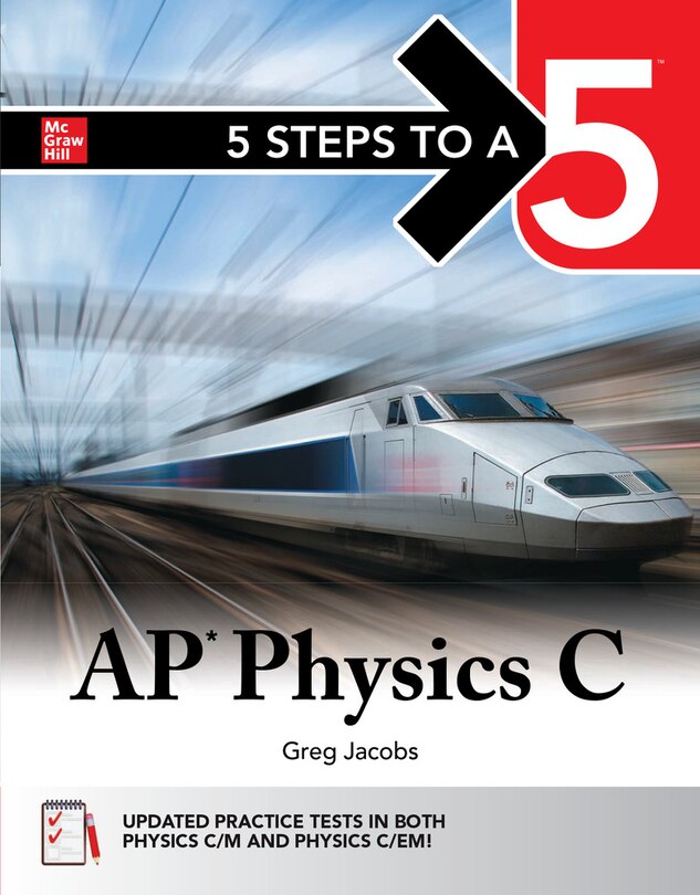 Front cover_5 Steps to a 5: AP Physics C 2025: Practice AP Tests + AP Content Review