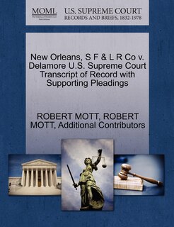 Front cover_New Orleans, S F & L R Co v. Delamore U.S. Supreme Court Transcript of Record with Supporting Pleadings