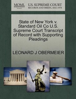 State Of New York V. Standard Oil Co U.s. Supreme Court Transcript Of Record With Supporting Pleadings