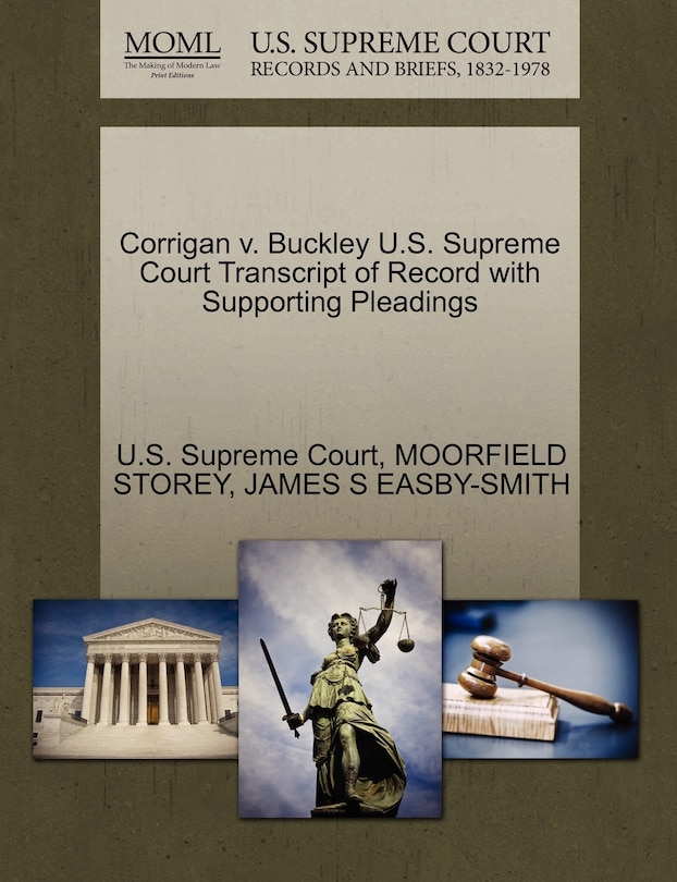 Front cover_Corrigan V. Buckley U.s. Supreme Court Transcript Of Record With Supporting Pleadings