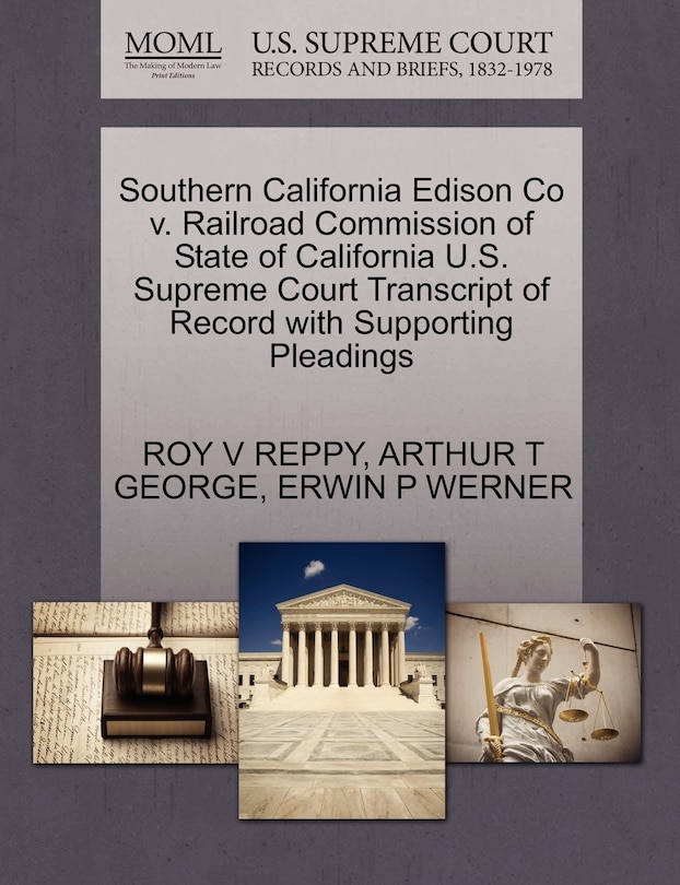 Front cover_Southern California Edison Co V. Railroad Commission Of State Of California U.s. Supreme Court Transcript Of Record With Supporting Pleadings