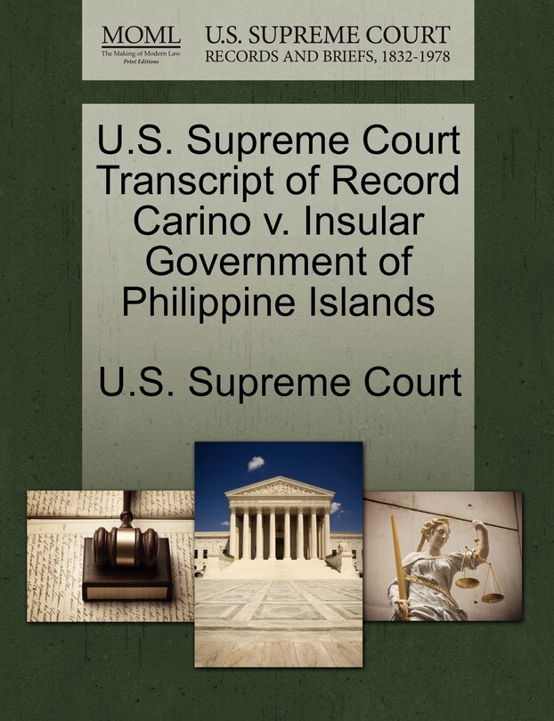 Front cover_U.s. Supreme Court Transcript Of Record Carino V. Insular Government Of Philippine Islands