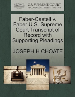 Front cover_Faber-castell V. Faber U.s. Supreme Court Transcript Of Record With Supporting Pleadings