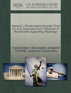 Couverture_Atwood V. Rhode Island Hospital Trust Co U.s. Supreme Court Transcript Of Record With Supporting Pleadings